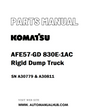 Komatsu AFE57-GD 830E-1AC Rigid Dump Truck Parts Manual SN A30779 & A30811 - PDF 