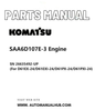 Komatsu SAA6D107E-3 Engine Parts Manual SN 26635492-UP (For D61EX-24/D61EXI-24/D61PX-24/D61PXI-24) PDF
