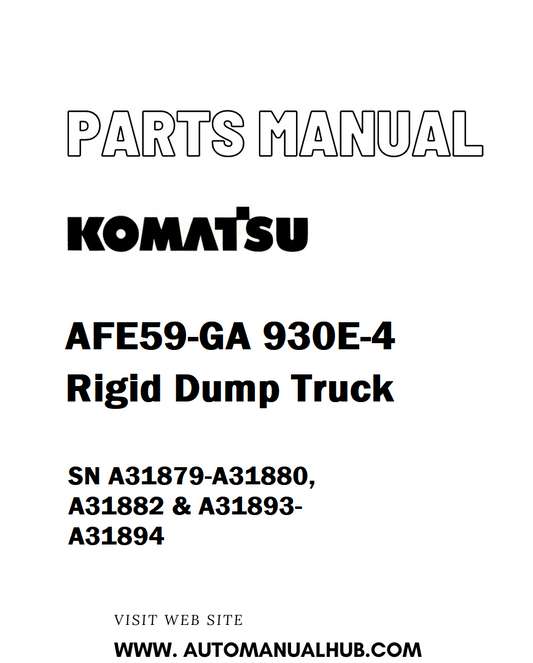 Komatsu AFE59-GA 930E-4 Rigid Dump Truck Parts Manual SN A31879-A31880, A31882 & A31893-A31894 - PDF 