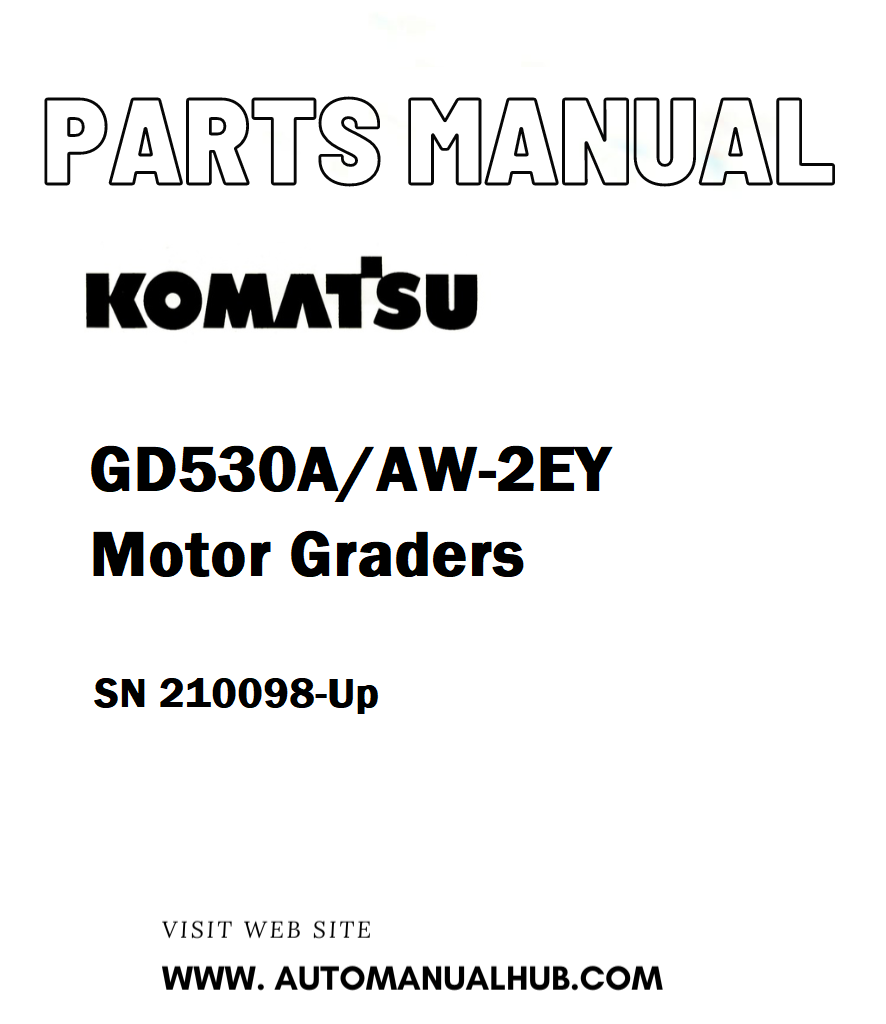 Komatsu GD530A/AW-2EY Motor Graders Parts Manual SN 210098-Up - PDF