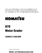 Komatsu 870 Motor Grader Parts Manual U200417-U201999 - PDF 
