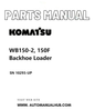 Komatsu WB150-2, 150F Backhoe Loader Parts Manual SN 10293-UP PDF
