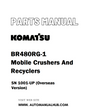 Komatsu BR480RG-1 Mobile Crushers And Recyclers Parts Manual SN 1001-UP (Overseas Version) - PDF