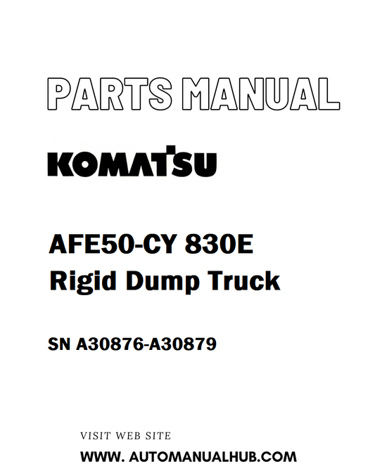 Komatsu AFE50-CY 830E Rigid Dump Truck Parts Manual SN A30876-A30879 - PDF
