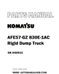 Komatsu AFE57-GZ 830E-1AC Rigid Dump Truck Parts Manual SN A40915 - PDF 