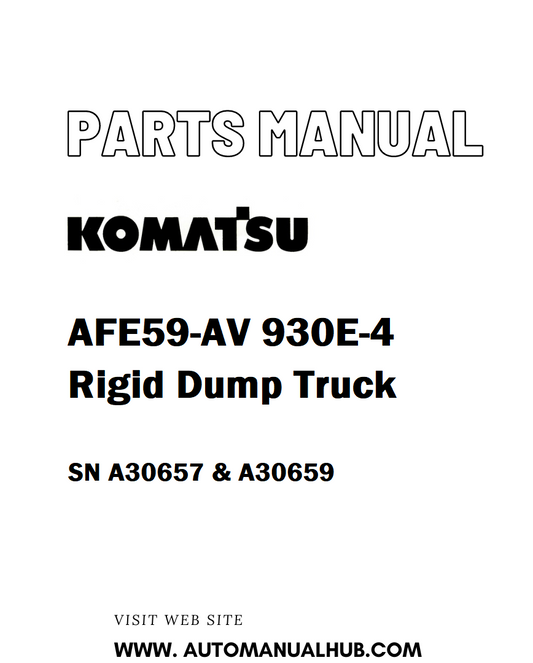 Komatsu AFE59-AV 930E-4 Rigid Dump Truck Parts Manual SN A30657 & A30659 - PDF 