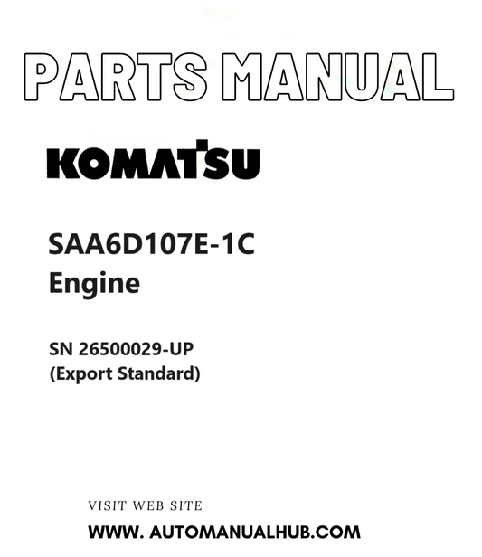 Komatsu SAA6D107E-1C Engine Parts Manual SN 26500029-UP (Export Standard) PDF