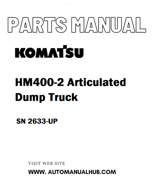 Komatsu HM400-2 Articulated Dump Truck Parts Manual SN 2633-UP - PDF