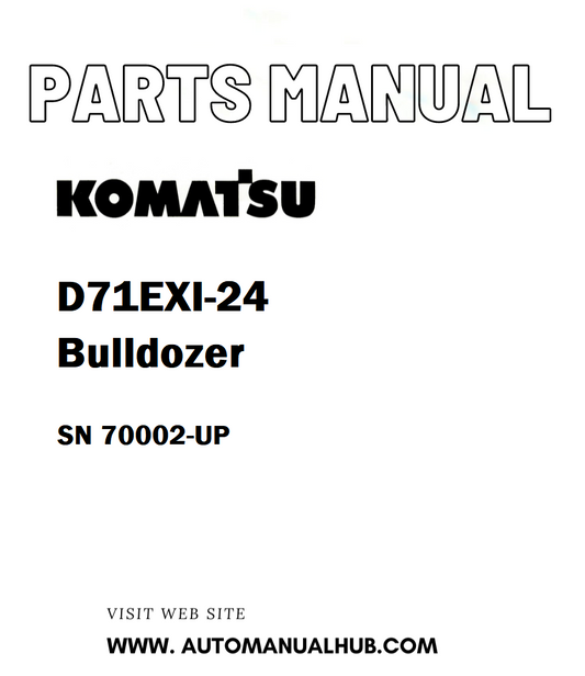 Komatsu D71EXI-24 Bulldozer Parts Manual SN 70002-UP - PDF