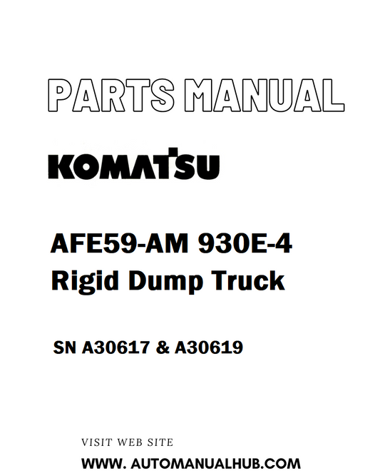 Komatsu AFE59-AM 930E-4 Rigid Dump Truck Parts Manual SN A30617 & A30619 - PDF 