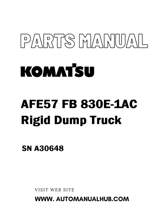 Komatsu AFE57 FB 830E-1AC Rigid Dump Truck Parts Manual SN A30648 - PDF