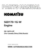 Komatsu S6D170-1G-W Engine Parts Manual SN 14674-UP (For Canada,China,Chile,Russia) PDF