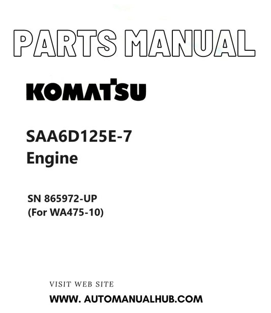 Komatsu SAA6D125E-7 Engine Parts Manual SN 865972-UP (For WA475-10) PDF