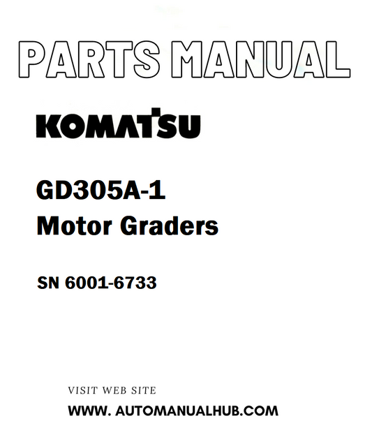 Komatsu GD305A-1 Motor Graders Parts Manual SN 6001-6733 - PDF