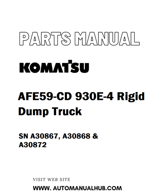 Komatsu AFE59-CD 930E-4 Rigid Dump Truck Parts Manual SN A30867, A30868 & A30872 - PDF