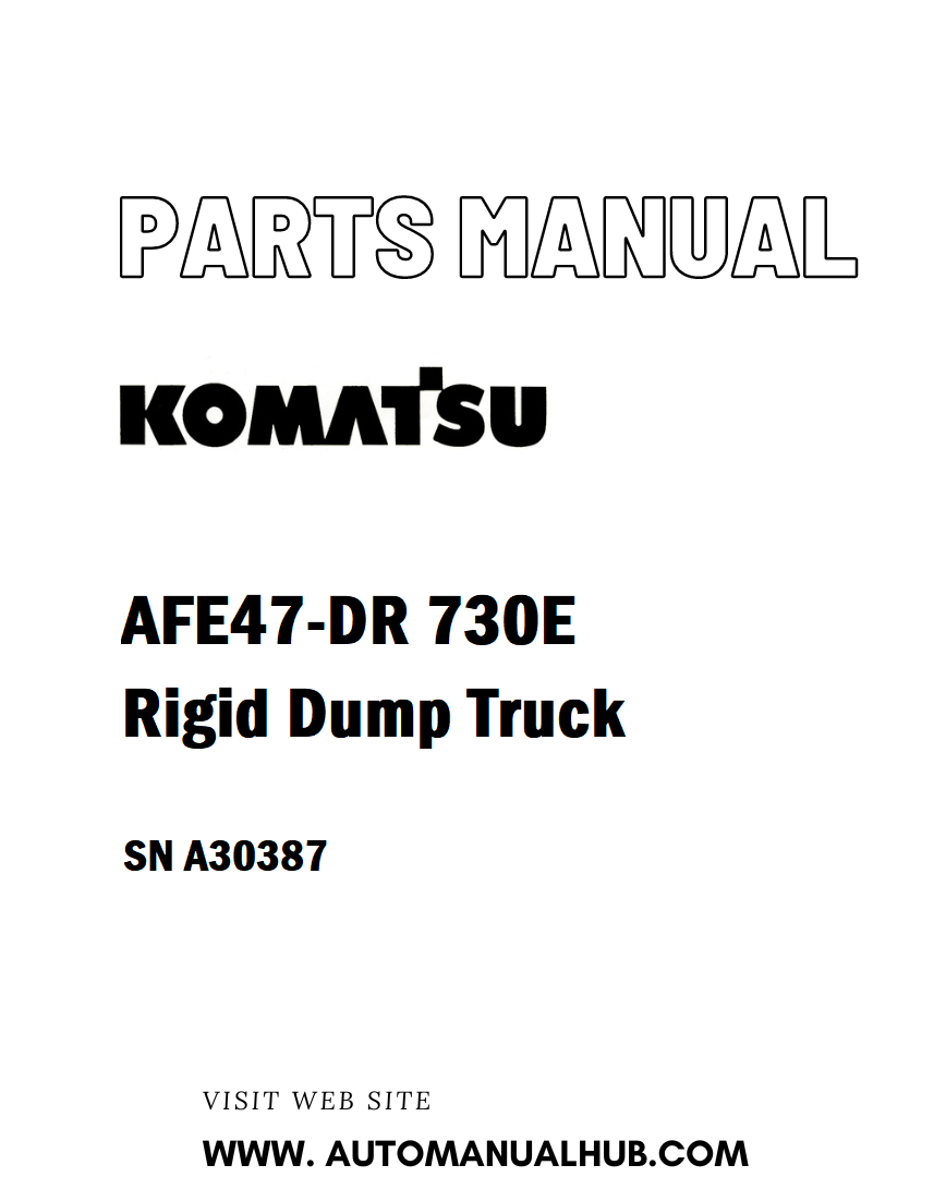 Komatsu AFE47-DR 730E Rigid Dump Truck Parts Manual SN A30387 - PDF