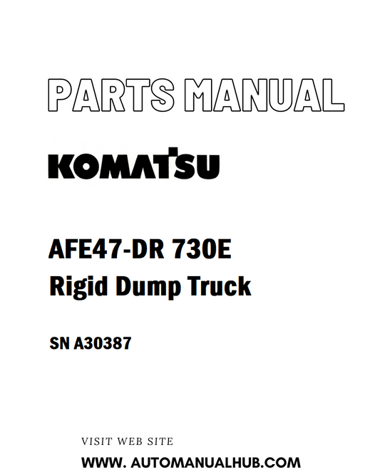 Komatsu AFE47-DR 730E Rigid Dump Truck Parts Manual SN A30387 - PDF