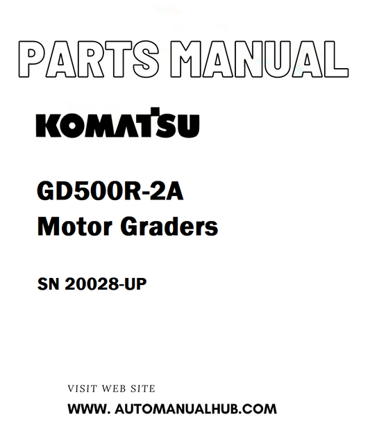 Komatsu GD500R-2A Motor Graders Parts Manual SN 20028-UP - PDF
