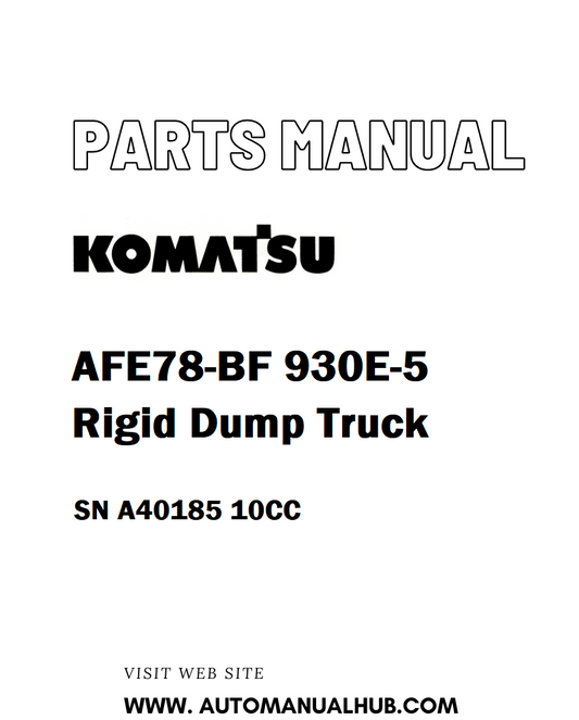 Komatsu AFE78-BF 930E-5 Rigid Dump Truck Parts Manual SN A40185 10CC - PDF 
