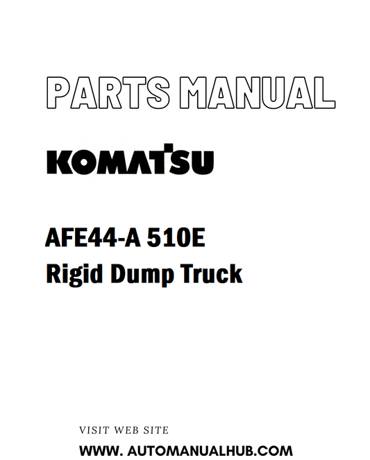 Komatsu AFE44-A 510E Rigid Dump Truck Parts Manual - PDF