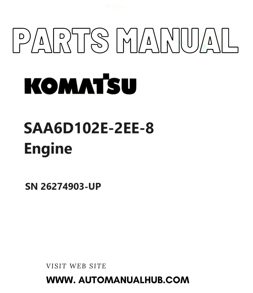 Komatsu SAA6D102E-2EE-8 Engine Parts Manual SN 26274903-UP PDF