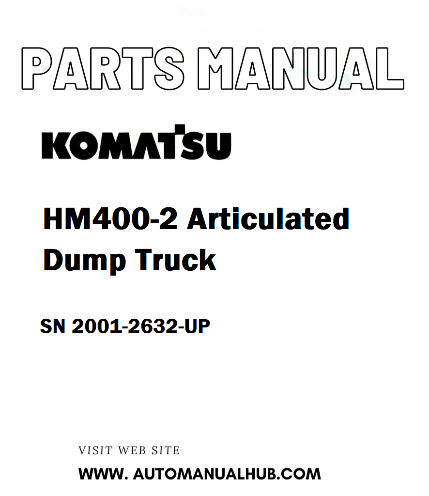 Komatsu HM400-2 Articulated Dump Truck Parts Manual SN 2001-2632-UP - PDF