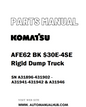 Komatsu AFE62 BK $30E-4SE Rigid Dump Truck Parts Manual SN A31896-431902 - A31941-431942 & A31946 - PDF 