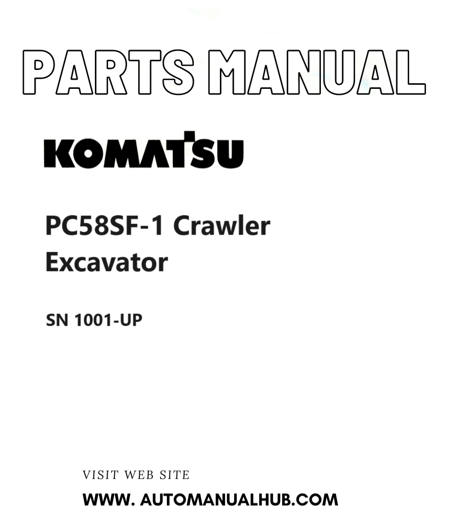 Komatsu PC58SF-1 Crawler Excavator Parts Manual SN 1001-UP PDF