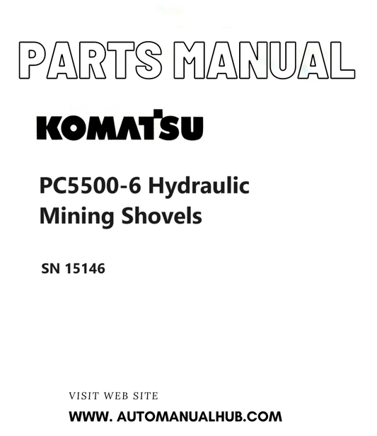 Komatsu PC5500-6 Hydraulic Mining Shovels Parts Manual SN 15146 PDF