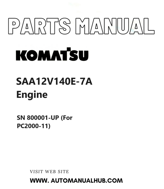 Komatsu SAA12V140E-7A Engine Parts Manual SN 800001-UP (For PC2000-11) PDF