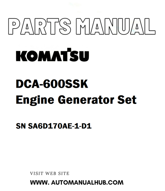 Komatsu DCA-600SSK Engine Generator Set Parts Manual SN SA6D170AE-1-D1 - PDF