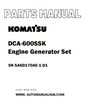 Komatsu DCA-600SSK Engine Generator Set Parts Manual SN SA6D170AE-1-D1 - PDF