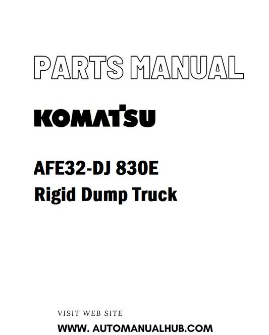 Komatsu AFE32-DJ 830E Rigid Dump Truck Parts Manual - PDF