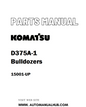 Komatsu D375A-1 Bulldozers Parts Manual 15001-UP - PDF