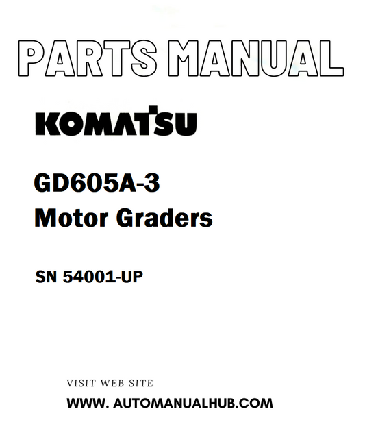 Komatsu GD605A-3 Motor Graders Parts Manual SN 54001-UP - PDF