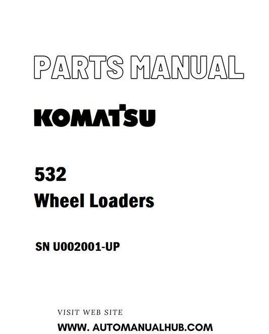 Komatsu 532 Wheel Loaders Parts Manual SN U002001-UP - PDF