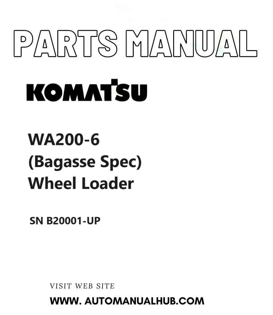 Komatsu WA200-6 (Bagasse Spec) Wheel Loader Parts Manual SN B20001-UP PDF