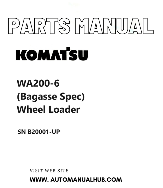 Komatsu WA200-6 (Bagasse Spec) Wheel Loader Parts Manual SN B20001-UP PDF