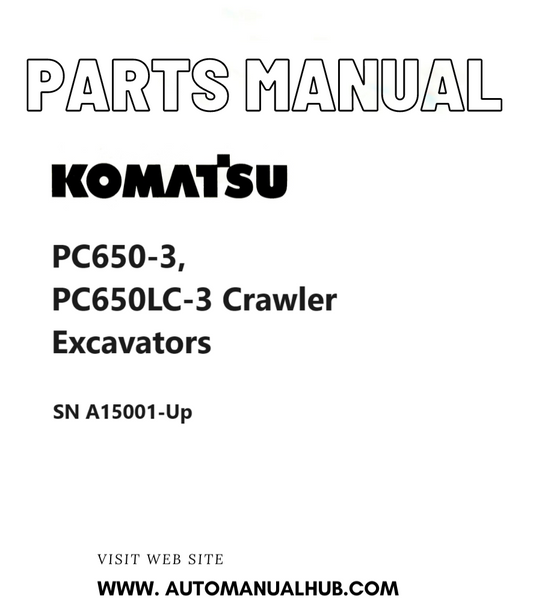 Komatsu PC650-3,PC650LC-3 Crawler Excavators Parts Manual SN A15001-Up PDF