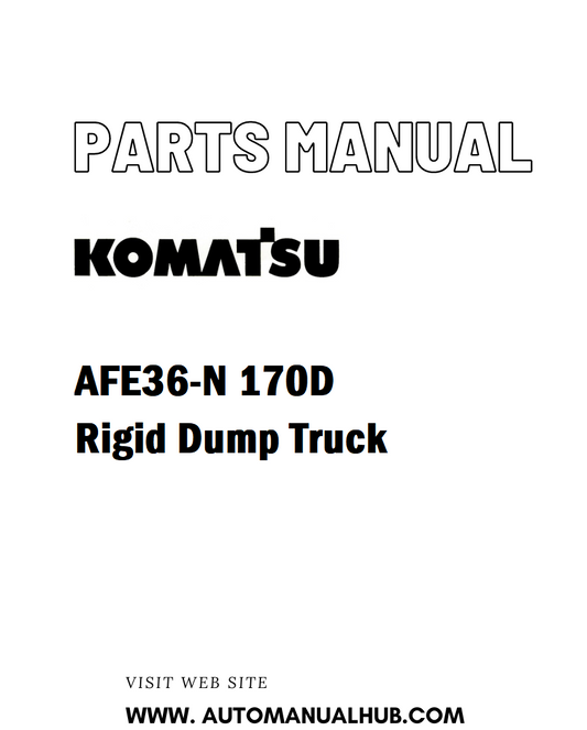 Komatsu AFE36-N 170D Rigid Dump Truck Parts Manual - PDF 