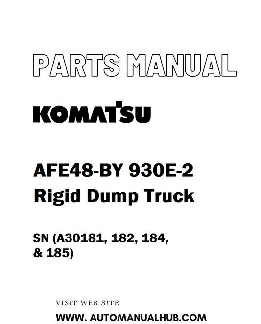Komatsu AFE48-BY 930E-2 Rigid Dump Truck Parts Manual SN (A30181, 182, 184, & 185) - PDF