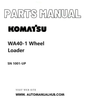 Komatsu WA40-1 Wheel Loader Parts Manual SN 1001-UP PDF