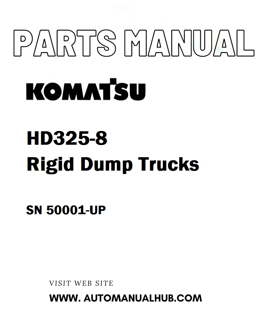 Komatsu HD325-8 Rigid Dump Trucks Parts Manual SN 50001-UP - PDF