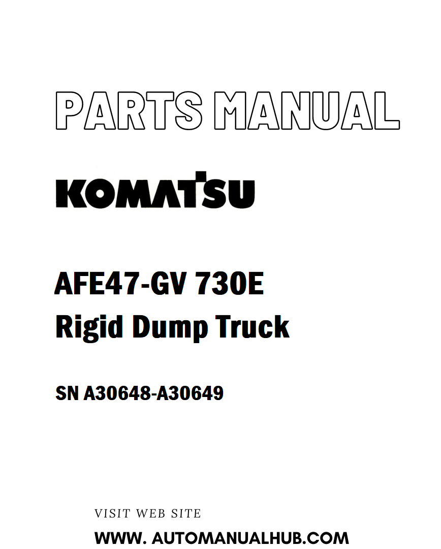 Komatsu AFE47-GV 730E Rigid Dump Truck Parts Manual SN A30648-A30649 - PDF 