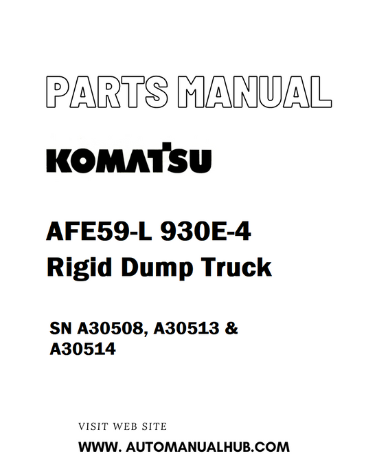 Komatsu AFE59-L 930E-4 Rigid Dump Truck Parts Manual SN A30508, A30513 & A30514 - PDF 