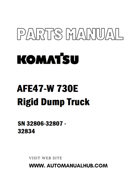 Komatsu AFE47-W 730E Rigid Dump Truck Parts Manual SN 32806-32807 - 32834 - PDF 