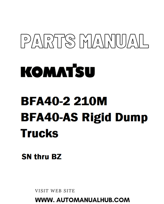Komatsu BFA40-2 210M BFA40-AS Rigid Dump Trucks Parts Manual SN thru BZ - PDF