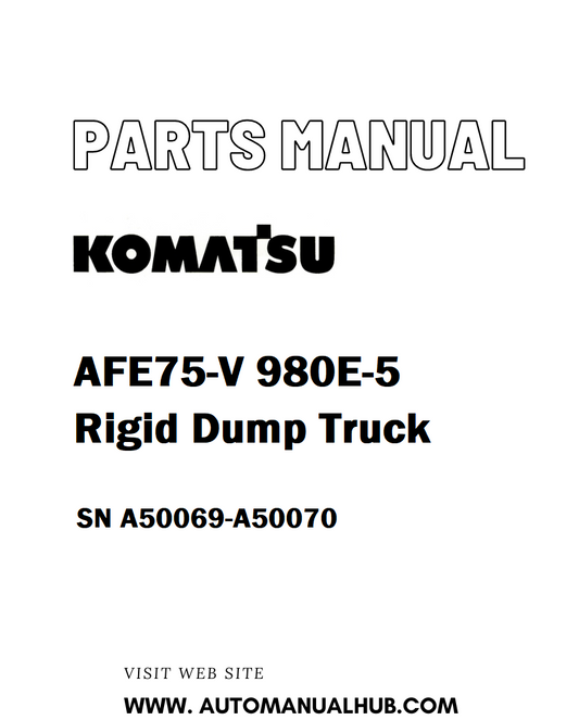Komatsu AFE75-V 980E-5 Rigid Dump Truck Parts Manual SN A50069-A50070 - PDF 