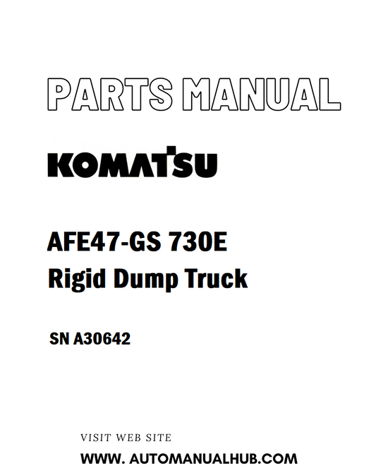 Komatsu AFE47-GS 730E Rigid Dump Truck Parts Manual SN A30642 - PDF