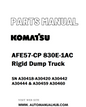 Komatsu AFE57-CP 830E-1AC Rigid Dump Truck Parts Manual SN A30418-A30420 A30442 A30444 & A30459 A30460 - PDF 